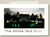 The Whole Yard In Lights