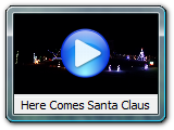 Here Comes Santa Claus